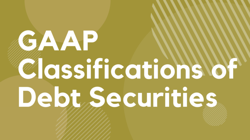 Classifications of Debt Securities for Insurance | Johnson Lambert